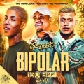 MC Pedrinho、MC Davi、Gelouko DJ、MC Don Juan - Bipolar (Remix)