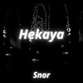 Drone Call Me、Snor - Hekaya (feat. Snor)