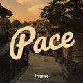 presence - Pace (Explicit)