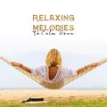 Mother Nature Sound FX、Yoga Tribe、Yoga Music - Relaxing Melodies to Calm Down