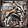 Solomon Childs - Im Really That Vibe (Explicit)