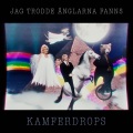 Kamferdrops - Jag trodde änglarna fanns