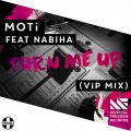 MOTi、Nabiha - Turn Me Up