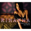 Rihanna - Hate That I Love You