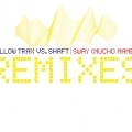 Mellow Trax、Shaft - Sway (Mucho Mambo)(Dj Mellow-D vs. Pulsedriver Remix)