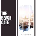 Mariam Chriistopher - The Beach Cafe