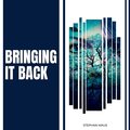 Stephan Maus - Bringing It Back