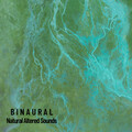 Binaural Landscapes、Brain Timbre、Binaural Beats Spa - Peace with Nature