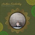 Andrew Kimberley - Blissfulness In Soul (Tibetan Hindu)