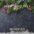 jim reeves - Silent Night, Holy Night