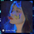 1 9 6 7、Quang Tèo、MCK - Alaba Trap (1967Remix|Explicit)