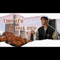 Ân Beat、Tyhn - Tình Yêu Mùa Dịch (feat. Tyhn)