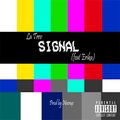 La Trev、Erika - Signal (feat. Erika)
