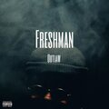 Outlaw - Freshman (Explicit)