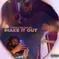 Zah Zah Zay、Gideon - Make It Out (feat. Zah Zah Zay)(Explicit)