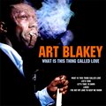 Art Blakey - I've Got My Love to Keep Me Warm