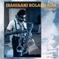rahsaan roland kirk - Where Monk and Mingus Live