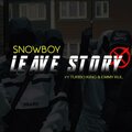 Turbo King、Emmy Kul、Snowboy - Leave Story (feat. Turbo King & Emmy Kul)
