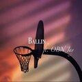 Fla$hy Kahuna、OBN Jay - Ballin (feat. OBN Jay)(Explicit)