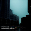 Ambient Nature White Noise、The White Noise Zen & Meditation Sound Lab、White Noise - Torrential Downpour Music
