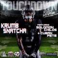 cuban pete、Solomon Childs、Krumb Snatcha - Touchdown