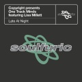 one track minds、Lisa Millett、Copyright - Late At Night (feat. Lisa Millett)(Late At Night Dub)