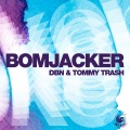 DBN、Tommy Trash - Bomjacker