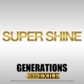 GENERATIONS from EXILE TRIBE - SUPER SHINE