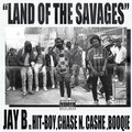 inglewxxd JayB、BOOQIE、Chase N. Cashe、Jay B、Hit Boy - Land Of The Savages (Explicit)