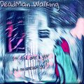 Kicks - Deadman Walking (Explicit)