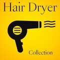 Hair Dryer Collection、Hair Dryer Sleep、Deep Sleep Hair Dryers - Blow Dryer Sound