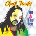 chuck fender - Tip a the Ice (Explicit)
