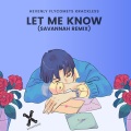 Flycomets、Hevenly、Savannah、Krackless - Let Me Know (Savannah Remix)