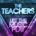 The Teachers、Linda Newman - Let the Music Play