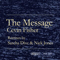 Cevin Fisher - The Message (Original Message Mix)