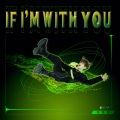 一空 - If I'm With You