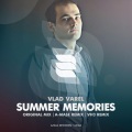 Vlad Varel、A-Mase - Summer Memories (A-Mase Remix)