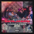 CHAMP、030er - Benjamin (Explicit)