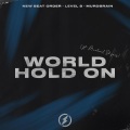 Michael Shynes、Bob Sinclar、New Beat Order、Level 8、Murdbrain、Steve Edwards、Michael Tordjman - World, Hold On