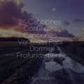 Canciones de Cuna Relax、Lluvia PQ、Música ambiental relajante - Modos Más Suaves