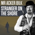 Acker Bilk - Stranger On The Shore