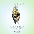 Bakermat、Alex Clare - Living (Calvo Remix)