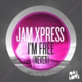 jam xpress、Sean Declase - I'm Free