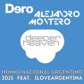 Dero、Alejandro Montero、#ILoveArgentina - Himno Nacional Argentino