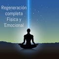 Sonoterapia - Regeneración completa Física y Emocional