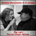 melissa manchester、Al Jarreau、Liam Keegan - Big Light