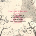 Heather Johnson - Million Miles (Alix Alvarez Vox Mix)