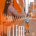 nakia、Kdk - HOW I FEEL (Explicit)