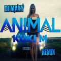 Djmaky、Kuki M - ANIMAL (feat. Kuki M)(Remix)