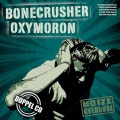 Oxymoron、bone crusher - Beating the Odds